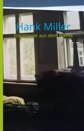Fragmente aus dem Nichts (German Edition)