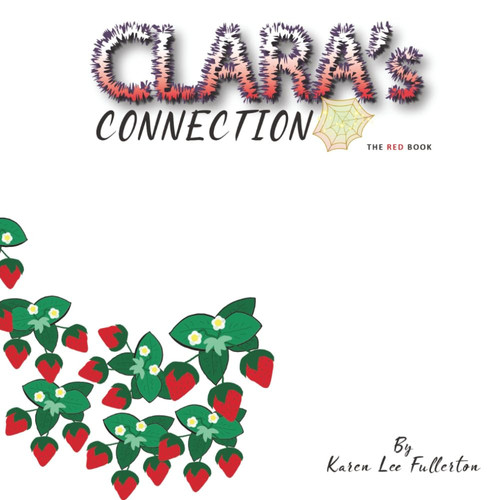 Clara's Connection: The Red Book (Clara The Spider)