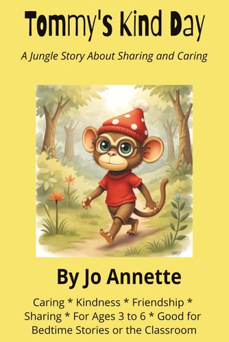 Tommy's Kind Day - A Jungle Story About Sharing and Caring