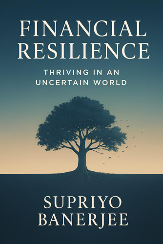 Financial Resilience - Thriving in an Uncertain World