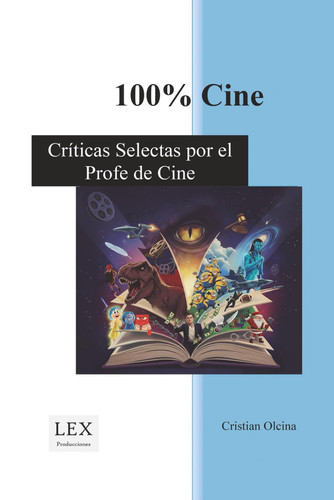 100% Cine - Críticas Selectas por el Profe de Cine