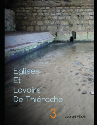 Thiérache-Eglises et Lavoirs secteur Hirson