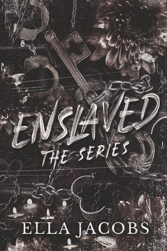 Enslaved Series, Omnibus: Pitch black captive romance