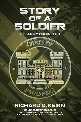 STORY OF A SOLDIER: U.S. ARMY ENGINEERS