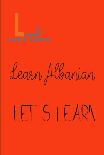 Let's Learn _ Learn Albanian