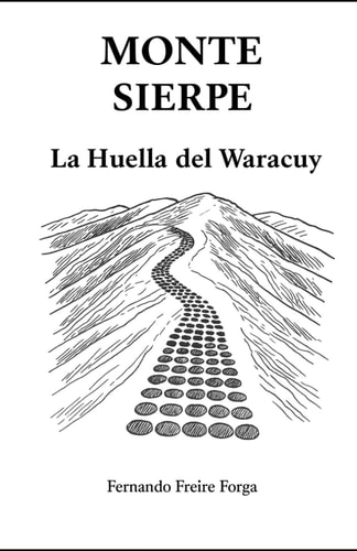 Monte Sierpe - La Huella del Waracuy