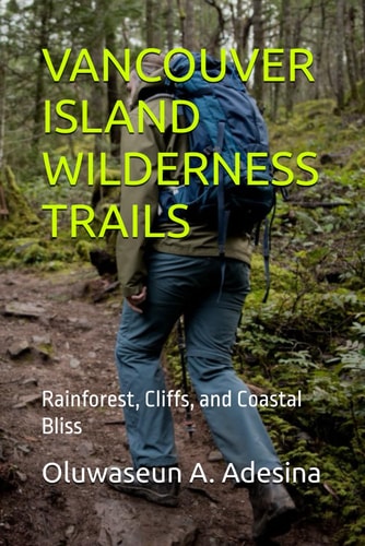 Vancouver Island Wilderness Trails - Rainforest, Cliffs, and Coastal Bliss