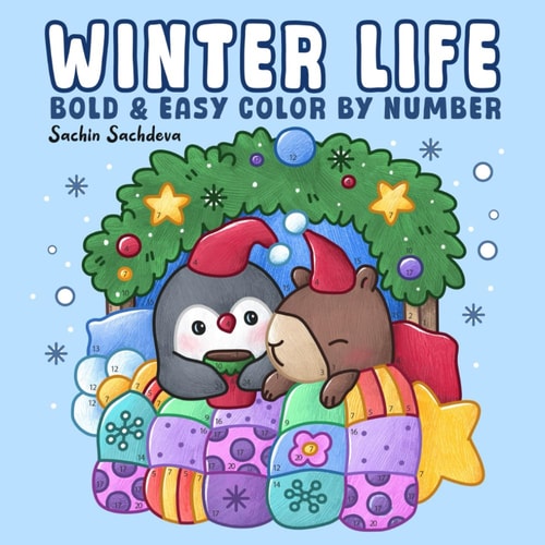 Winter Life Bold and Easy Color by Number: Coloring Book for Adults and Kids with Cozy Hygge Moments, Fuzzy Animals, Christmas Vibes and Holiday Scenes