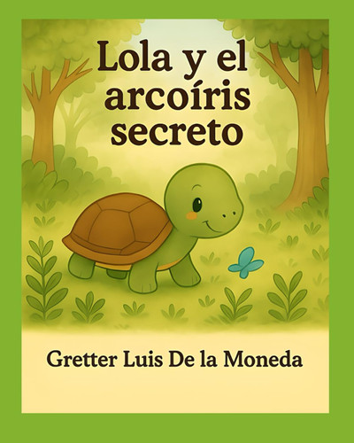 Lola y el Arcoíris secreto
