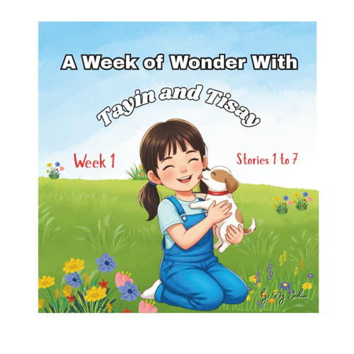 Tayin and Tisay - A Week of Wonder with Tayin and Tisay (Week 1, Stories 1-7)