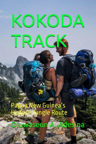 Kokoda Track - Papua New Guinea's Historic Jungle Route