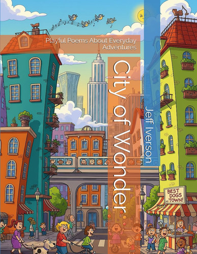 City of Wonder - Playful Poems About Everyday Adventures