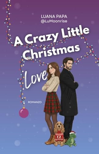 A Crazy Little Christmas Love (Italian Edition)
