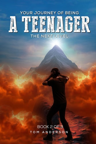 Your Journey Of Being A Teenager: The Next Level