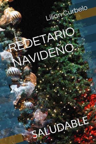 REDETARIO NAVIDEÑO: SALUDABLE (Spanish Edition)