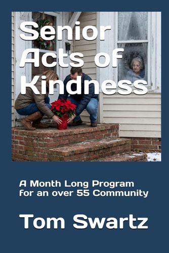 Senior Acts of Kindness - A Month Long Program for an Over 55 Community