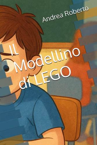 Il Modellino di LEGO (Italian Edition)