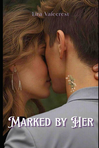 Marked by her