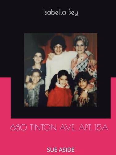 680 TINTON AVE, APT. 15A: SUE ASIDE