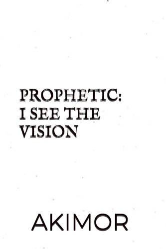 Prophetic: I See The Vission