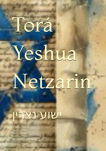 Torá Yeshua Netzarin: ישוע נצרין (Portuguese Edition)