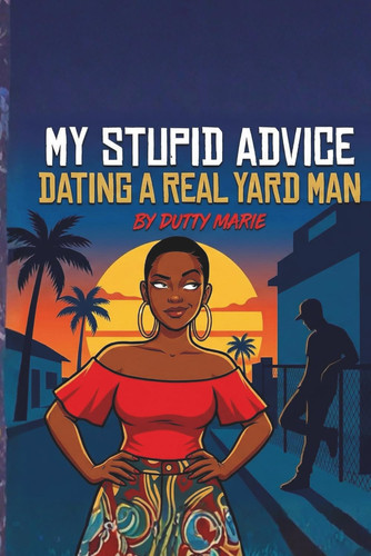 My Stupid Advice Dating a Real Yard Man