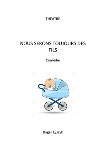 NOUS SERONS TOUJOURS DES FILS (French Edition)