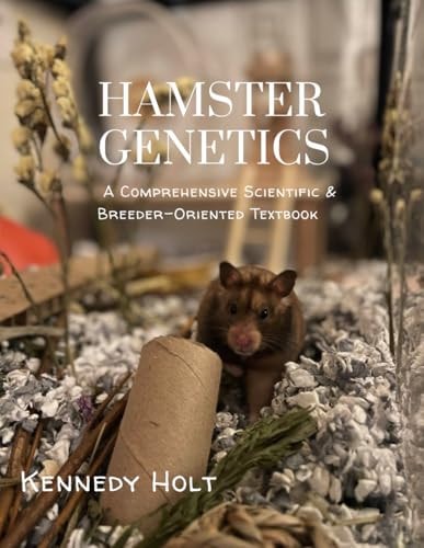 Hamster Genetics: A Comprehensive Scientific & Breeder-Oriented Textbook