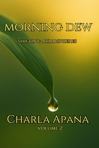 Morning Dew: Shifting Atmospheres: Vol 2