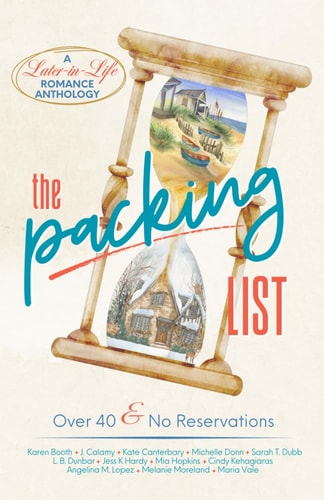 The Packing List: A Later in Life Romance Anthology