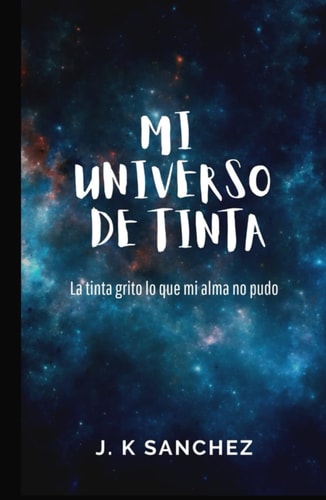 Mi universo de tinta (Spanish Edition)