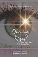 Opening Eyes - The Next Step in the Story