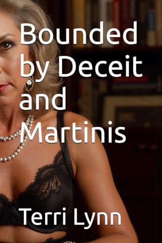 Bounded by Deceit and Martinis (German Edition)