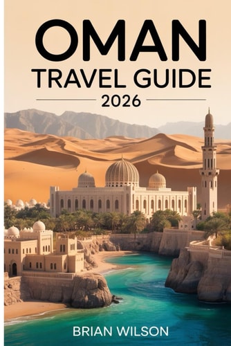 OMAN Travel Guide 2026