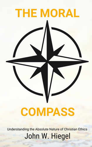 The Moral Compass: Navigating Good and Evil in Christian Ethics (Divine Clarity: Overcome Overthinking with Faith)