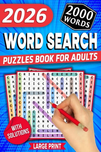 Word Search Book for Adults - Large Print: 2000 Words to Find - 84 Big Print Puzzles for All Ages, Teens to Seniors (With Full Solutions)