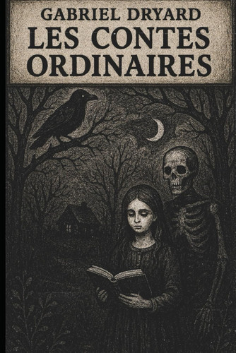 Les contes ordinaires (French Edition)