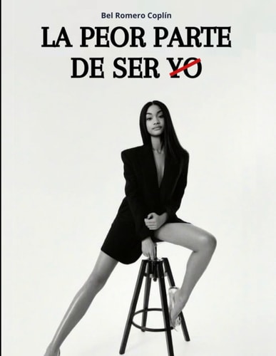 La peor parte de ser yo
