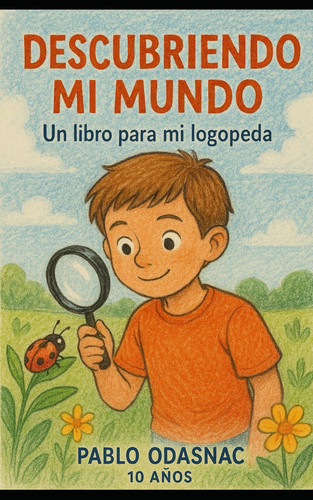 Descubriendo mi mundo - Un libro para mi logopeda