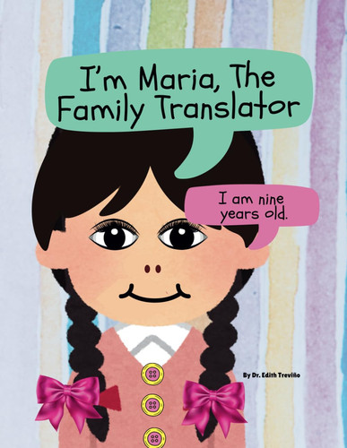 I'm Maria The Family Translator - I Am Nine Years Old