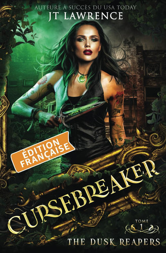 The Dusk Reapers, Édition française, Tome 1: Cursebreaker, une série complète de 6 livres (Cursebreaker, une fantasy urbaine d'action-aventure, une série complète de 6 livres) (French Edition)