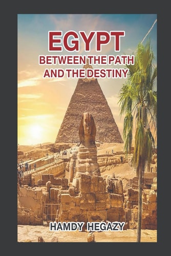 Egypt Between the Path and the Destiny