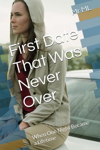 First Date That Was Never Over When One Night Became a Lifetime