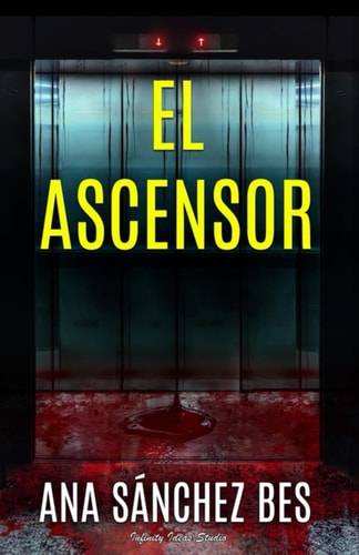 El ascensor (Spanish Edition)