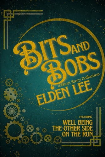 Bits and Bobs - A Short Story Collection