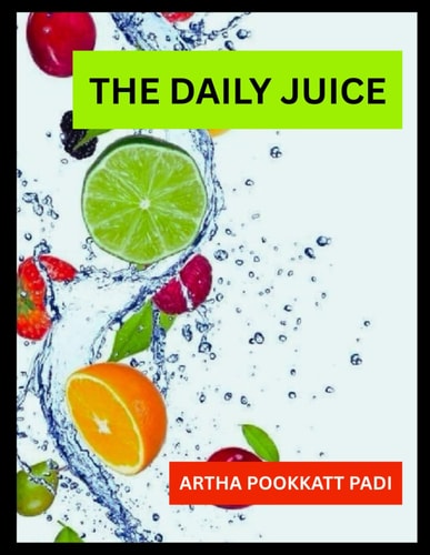 DAILY JUICE - Quick Fruit Juices to Revitalize Your Body