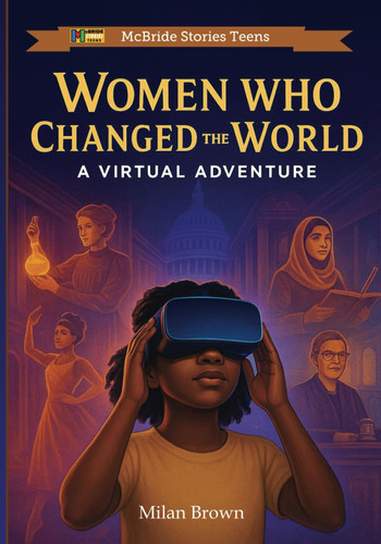 Women Who Changed The World A Virtual Adventure
