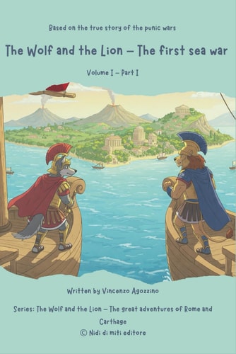The Wolf and the Lion - The First Sea War - Volume I - Part I