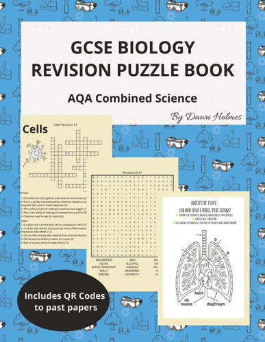 GCSE Biology Revision Puzzle Book; AQA Combined Science: Crosswords | Word Searches | Diagrams to Label | 8.5 x 11 inch large book | Includes QR Codes to past papers | Colour for Calm related to Biology Revision