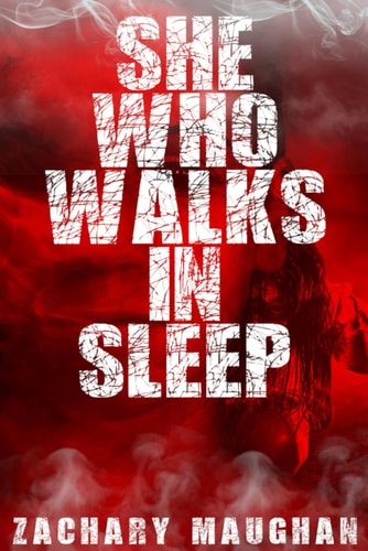 She Who Walks in Sleep - Book One in The Bender Saga